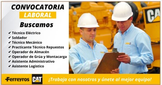 OPORTUNIDAD DE EMPLEO EN FERREYROS, TRABAJOS PARA SOLDADORES, MECANICOS EN FERREYROS, FERREYROSCORP