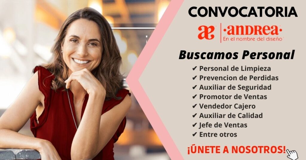 EMPLEOS EN GRUPO ANDREA, CONVOCATORIA LABORAL EN GRUPO ANDREA, TRABAJA CON NOSTROS EN GRUPO ANDREA
