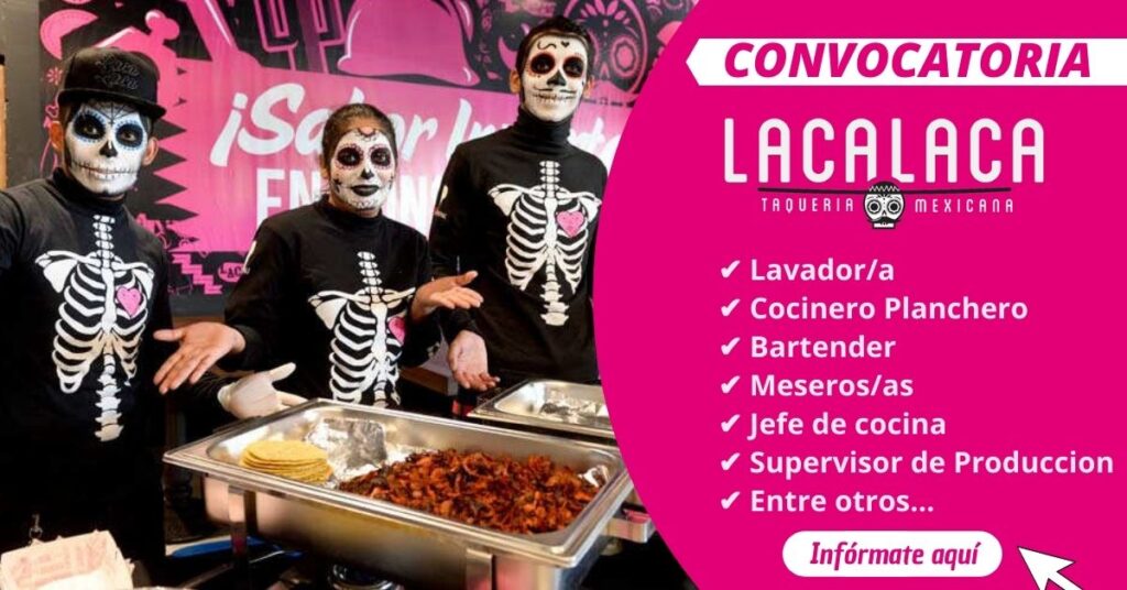 CONVOCATORIA DE LACA LACA TAQUERIA MEXICA TRABAJA CON NOSOTROS