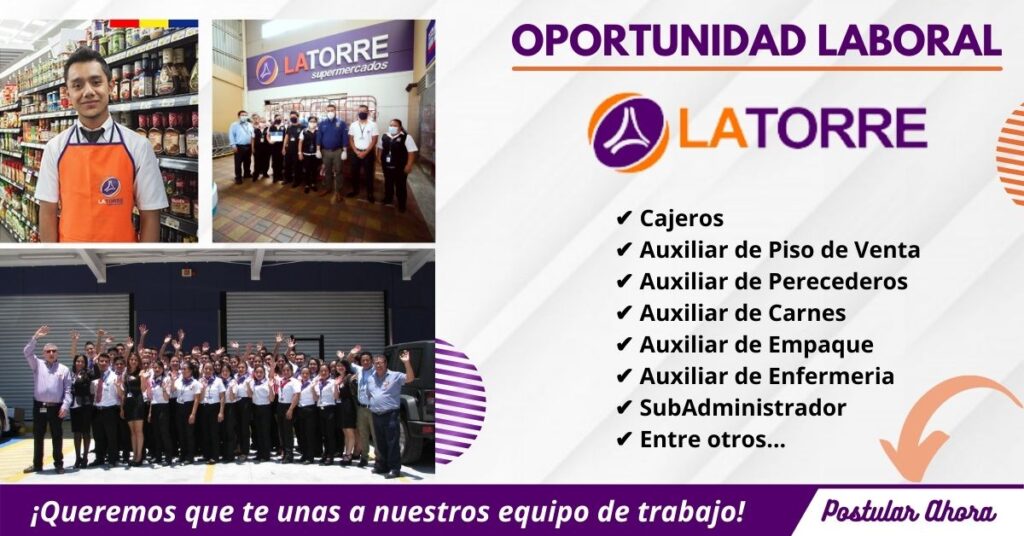 EMPLEOS EN GUATEMALA, CONVOCATORIA DE SUPERMERCADOS LA TORRE, TRABAJA CON NOSTROS LA TORRE, CAJEROS EN SUPERMERCADOS LATORRE