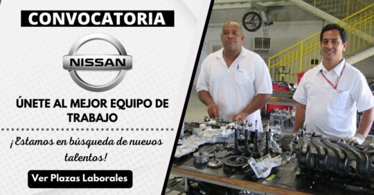 EMPLEOS EN MEXICO, EMPLEOS EN NISSAN, TRABAJA CON NOSTROS EN NISSAN, CONVOCATORIA DE TRABAJO EN NISSAN